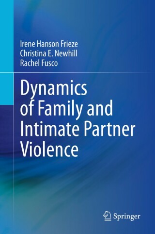 Dynamics of Family and Intimate Partner Violence
