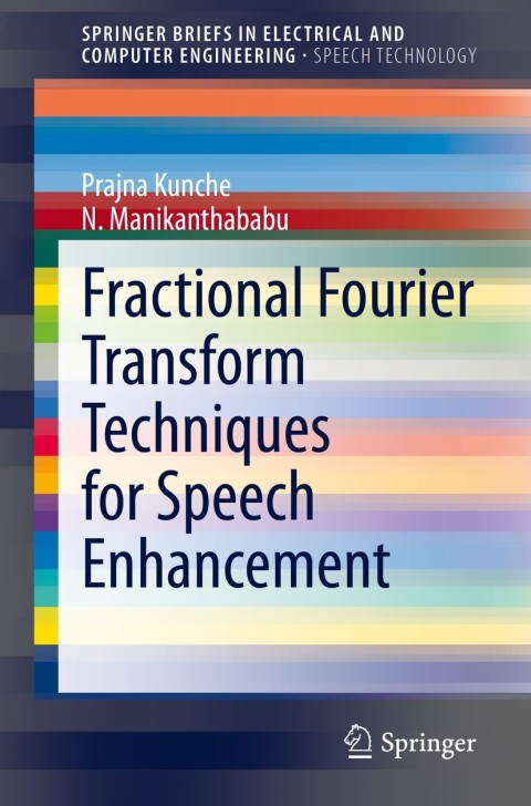 Cover image for book Fractional Fourier Transform Techniques for Speech Enhancement