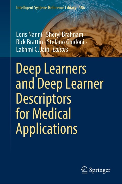 Cover image for book Deep Learners and Deep Learner Descriptors for Medical Applications