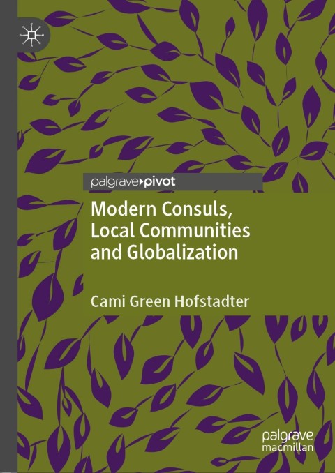 Cover image for book Modern Consuls, Local Communities and Globalization