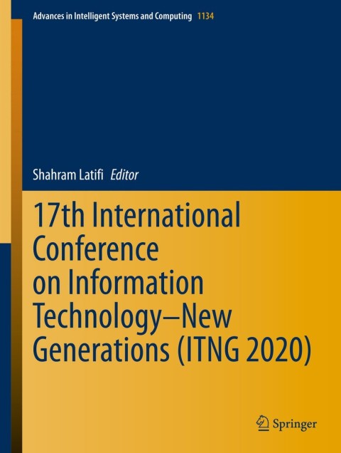 Cover image for book 17th International Conference on Information Technology–New Generations (ITNG 2020)