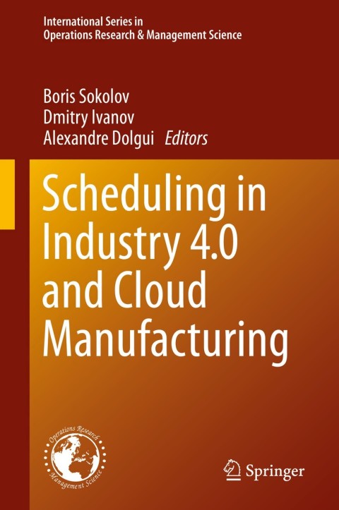 Cover image for book Scheduling in Industry 4.0 and Cloud Manufacturing