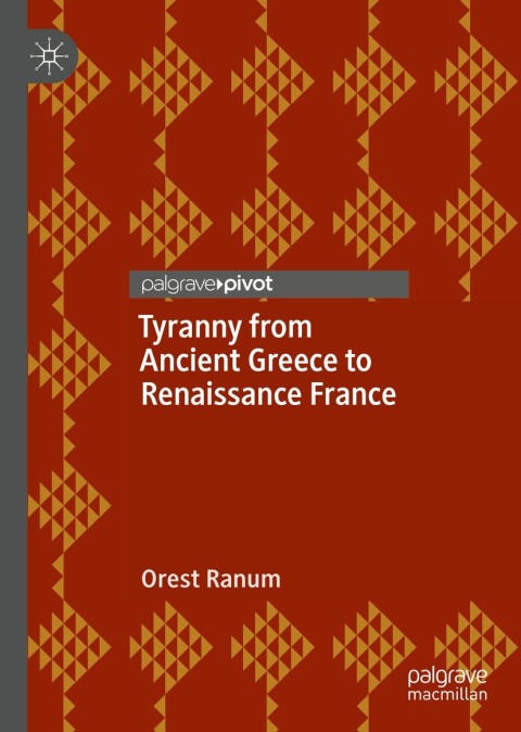 Cover image for book Tyranny from Ancient Greece to Renaissance France
