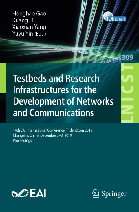 Cover image for book Testbeds and Research Infrastructures for the Development of Networks and Communications