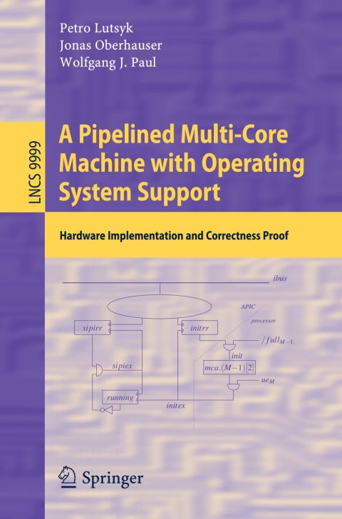 A Pipelined Multi-Core Machine with Operating System Support 