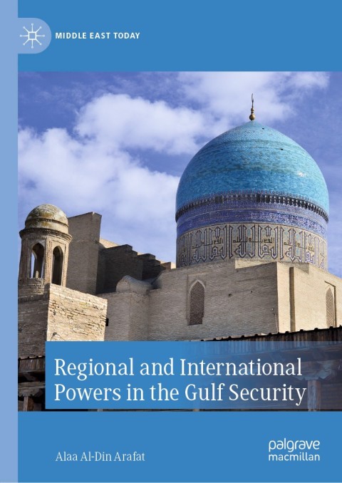 Cover image for book Regional and International Powers in the Gulf Security