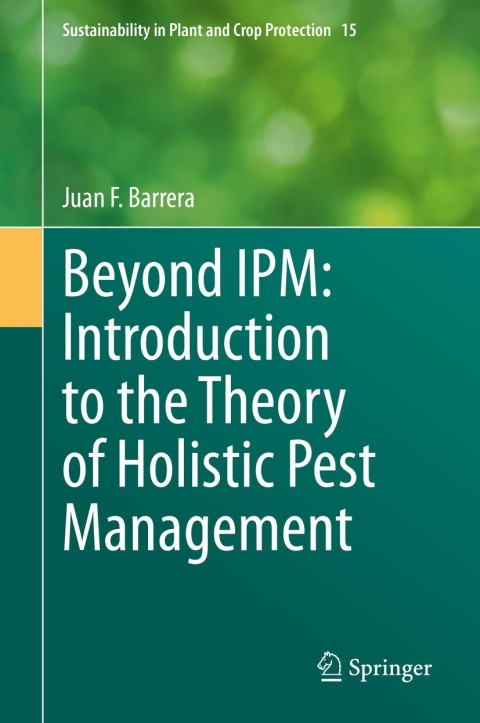Cover image for book Beyond IPM: Introduction to the Theory of Holistic Pest Management