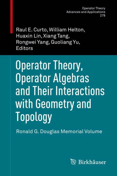 Cover image for book Operator Theory, Operator Algebras and Their Interactions with Geometry and Topology