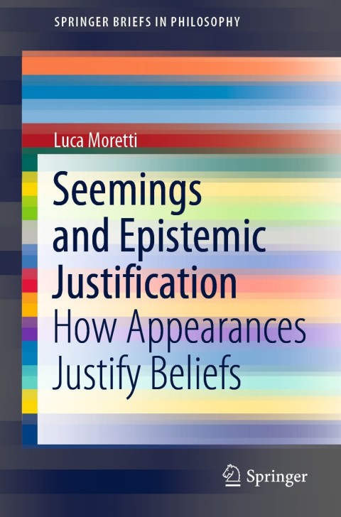 Cover image for book Seemings and Epistemic Justification