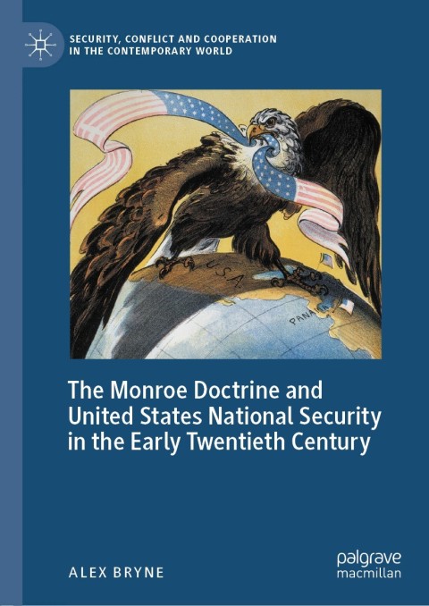 Cover image for book The Monroe Doctrine and United States National Security in the Early Twentieth Century