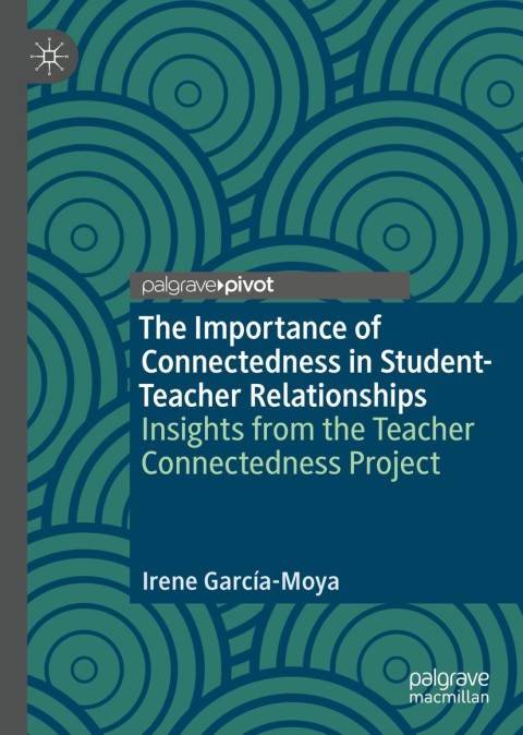 Cover image for book The Importance of Connectedness in Student-Teacher Relationships