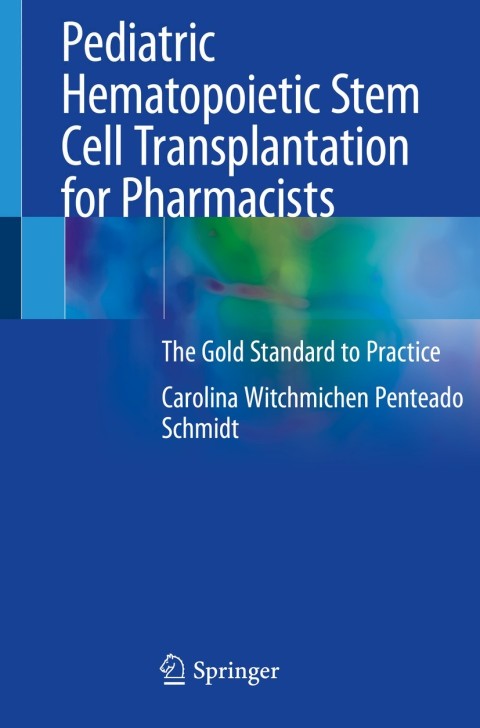 Cover image for book Pediatric Hematopoietic Stem Cell Transplantation for Pharmacists
