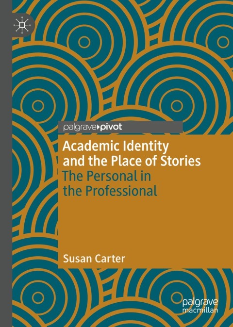 Cover image for book Academic Identity and the Place of Stories