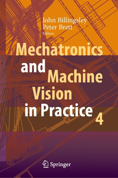 Cover image for book Mechatronics and Machine Vision in Practice 4