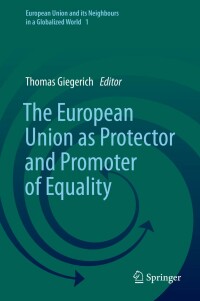 Cover image: The European Union as Protector and Promoter of Equality 1st edition 9783030437633
