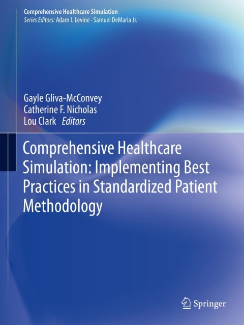Comprehensive Healthcare Simulation: Implementing Best Practices in Standardized Patient Methodology 
