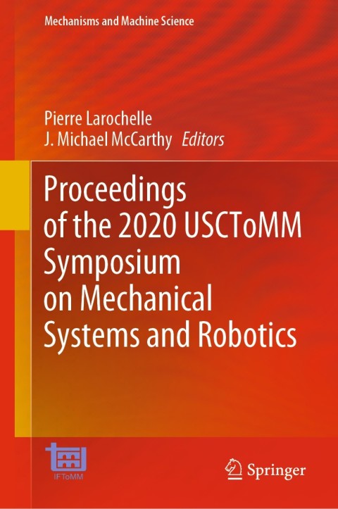 Proceedings of the 2020 USCToMM Symposium on Mechanical Systems and Robotics 