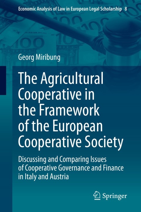 Cover image for book The Agricultural Cooperative in the Framework of the European Cooperative Society
