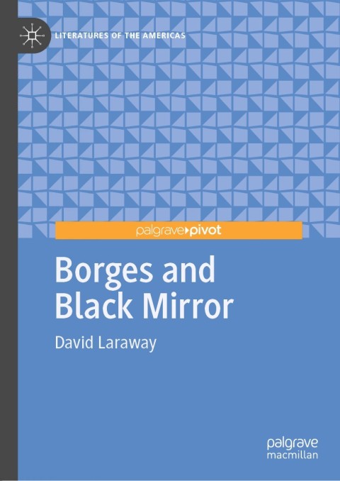 Cover image for book Borges and Black Mirror