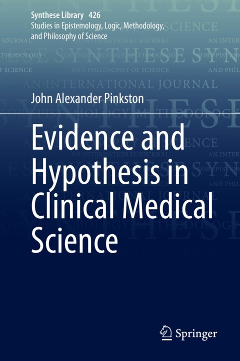 Cover image for book Evidence and Hypothesis in Clinical Medical Science