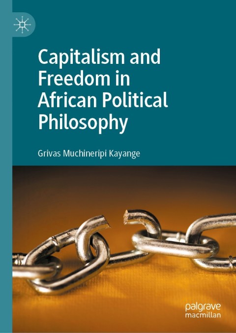 Cover image for book Capitalism and Freedom in African Political Philosophy