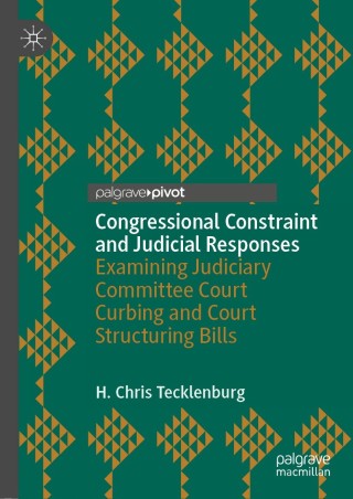 Congressional Constraint and Judicial Responses
