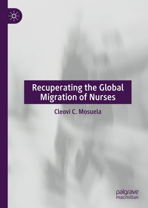 Cover image for book Recuperating The Global Migration of Nurses