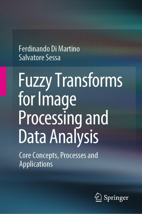 Cover image for book Fuzzy Transforms for Image Processing and Data Analysis