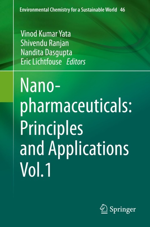 Nanopharmaceuticals: Principles and Applications Vol. 1 