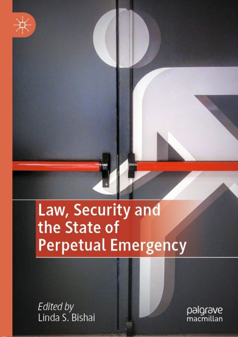 Cover image for book Law, Security and the State of Perpetual Emergency