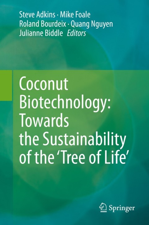 Cover image for book Coconut Biotechnology: Towards the Sustainability of the ‘Tree of Life’