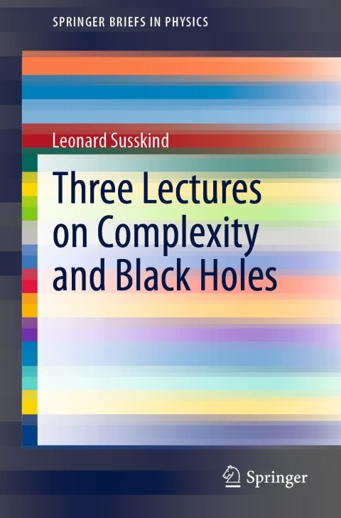 Cover image for book Three Lectures on Complexity and Black Holes