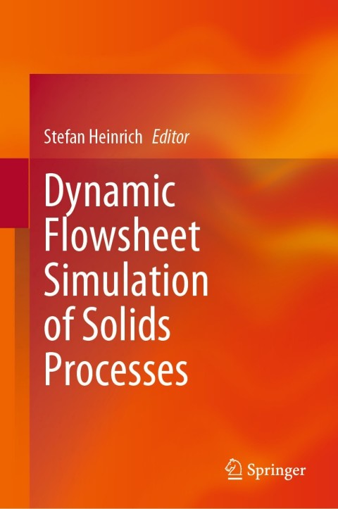 Cover image for book Dynamic Flowsheet Simulation of Solids Processes
