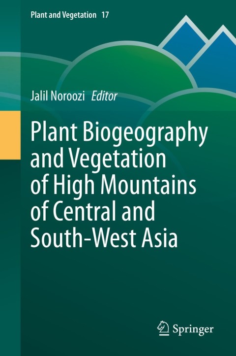 Cover image for book Plant Biogeography and Vegetation of High Mountains of Central and South-West Asia