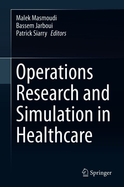 Cover image for book Operations Research and Simulation in Healthcare