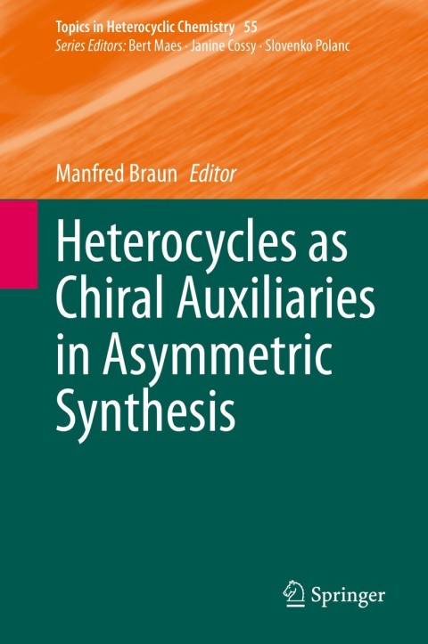 Cover image for book Heterocycles as Chiral Auxiliaries in Asymmetric Synthesis