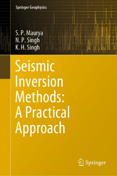 Seismic Inversion Methods: A Practical Approach 