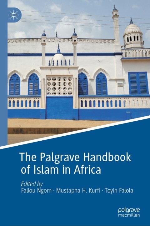 Cover image for book The Palgrave Handbook of Islam in Africa