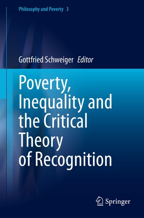Poverty, Inequality and the Critical Theory of Recognition 