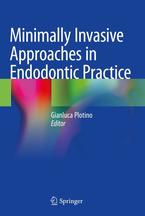 Cover image for book Minimally Invasive Approaches in Endodontic Practice