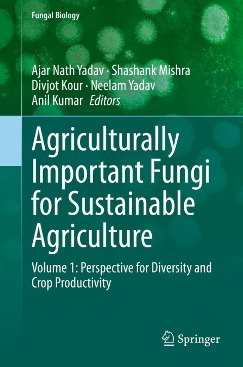 Agriculturally Important Fungi for Sustainable Agriculture 