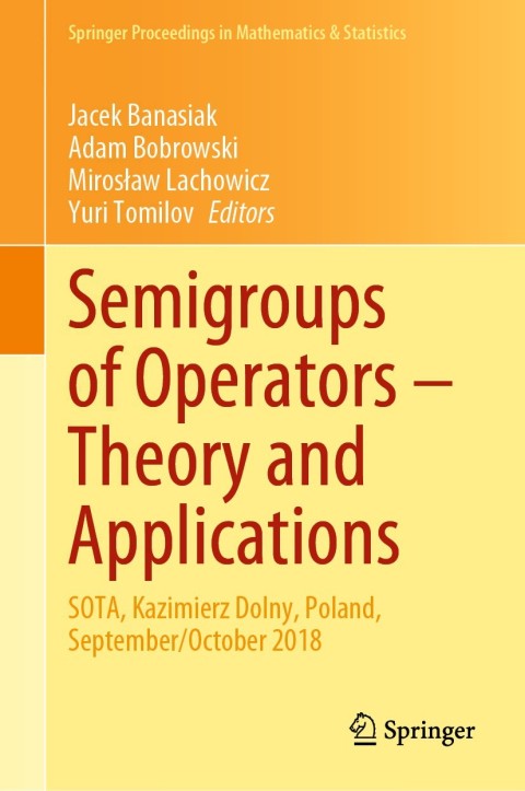 Semigroups of Operators â Theory and Applications 