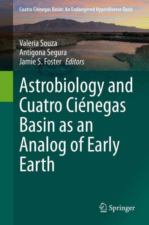 Astrobiology and Cuatro CiÃ©negas Basin as an Analog of Early Earth 
