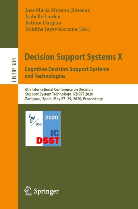 Cover image for book Decision Support Systems X: Cognitive Decision Support Systems and Technologies