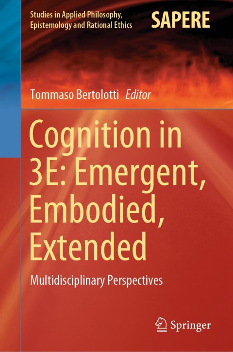 Cover image for book Cognition in 3E: Emergent, Embodied, Extended