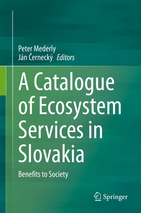 Cover image for book A Catalogue of Ecosystem Services in Slovakia