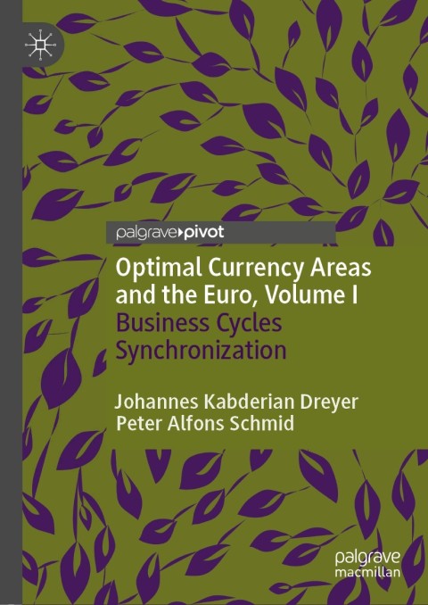 Cover image for book Optimal Currency Areas and the Euro, Volume I