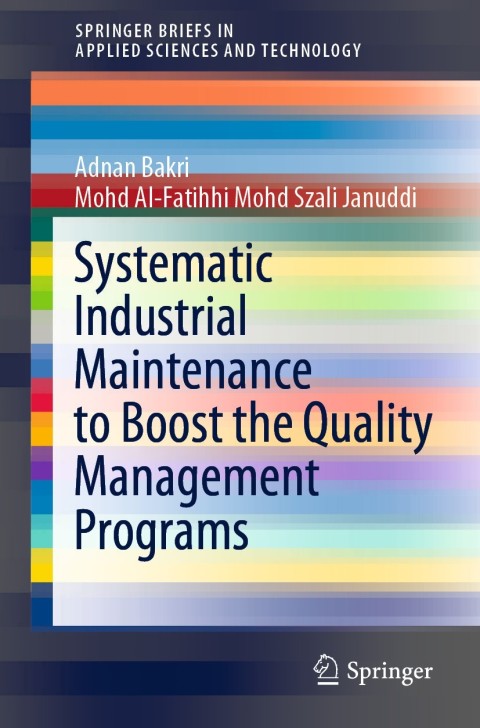 Cover image for book Systematic Industrial Maintenance to Boost the Quality Management Programs