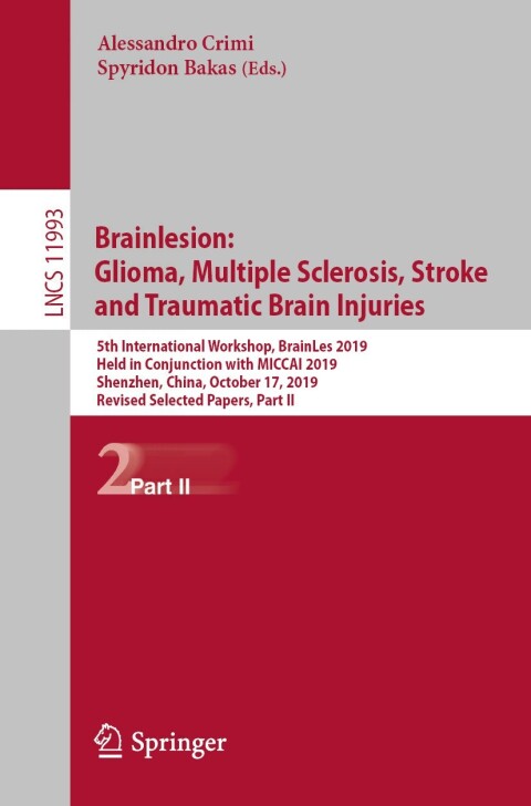 Cover image for book Brainlesion: Glioma, Multiple Sclerosis, Stroke and Traumatic Brain Injuries