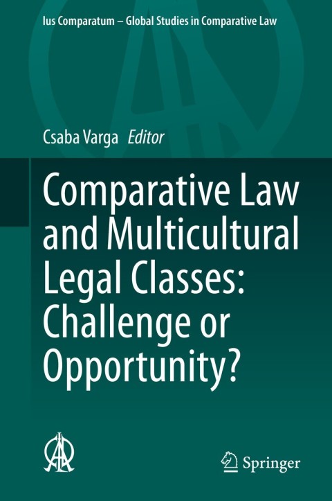 Cover image for book Comparative Law and Multicultural Legal Classes: Challenge or Opportunity?